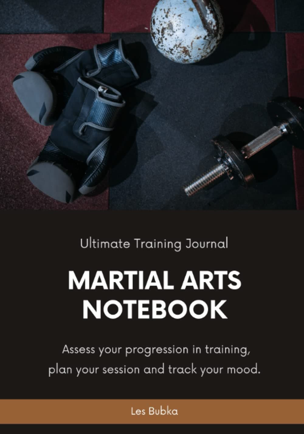 Martial Arts Notebook Ultimate Training Journal