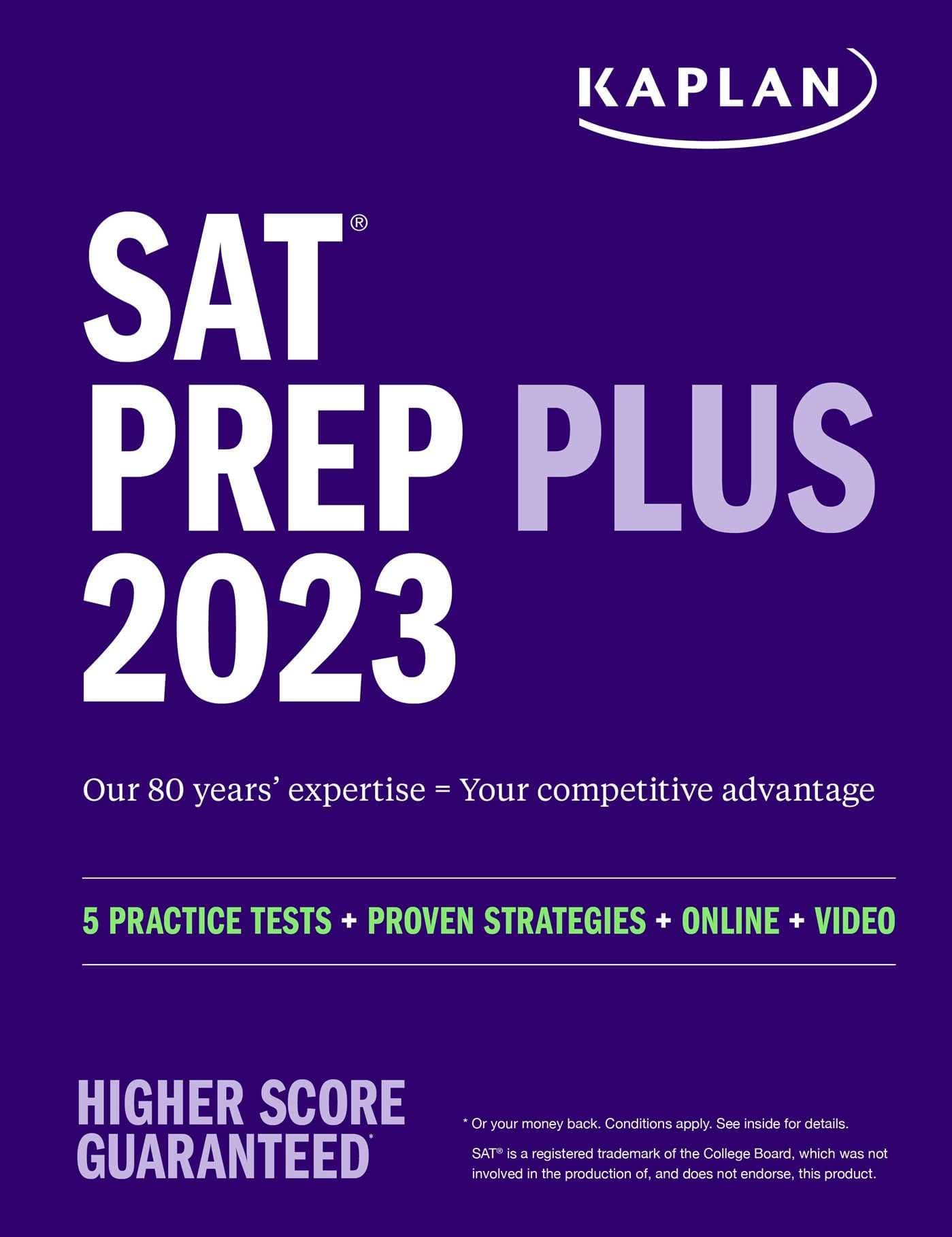 SAT Prep Plus 2023: Includes 5 Full Length Practice Tests, 1500+ Practice Questions, + 1 Year Online Access to Customizable 250+ Question Bank and 2 ... + Online + Video (Kaplan Test Prep)