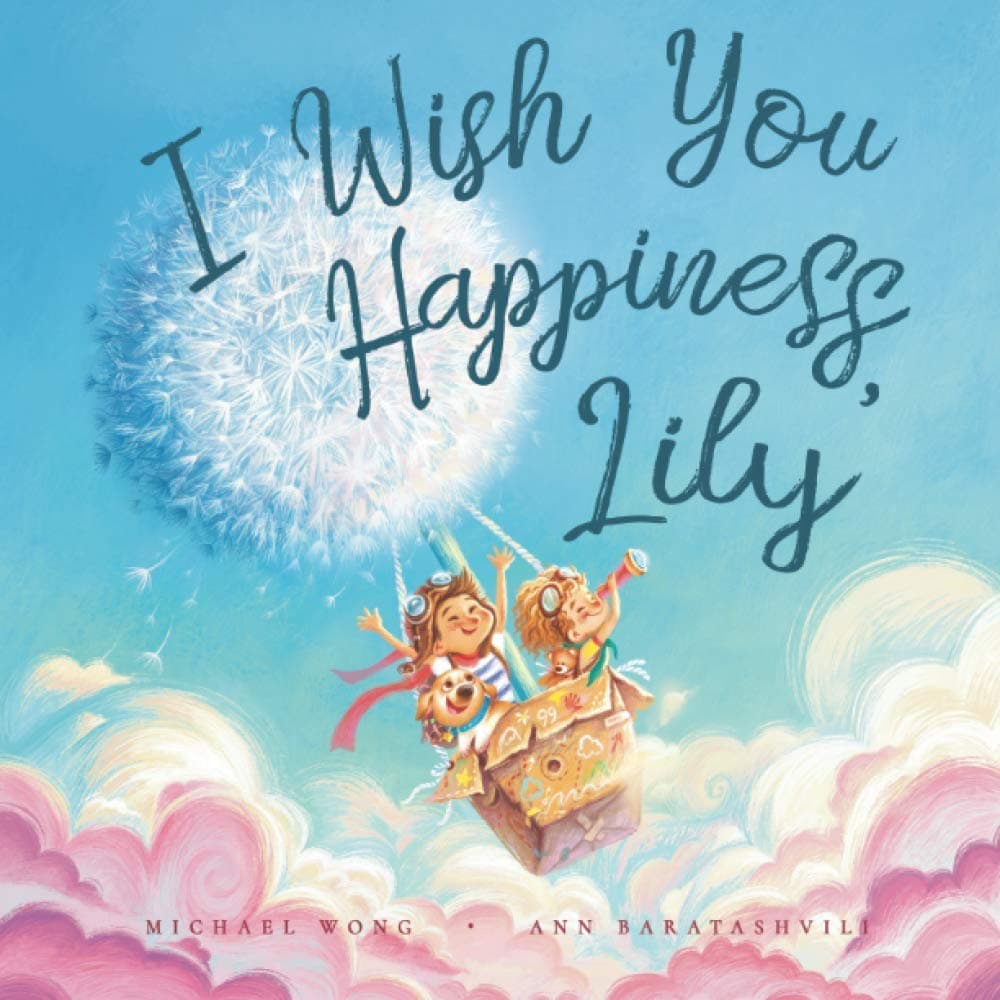 I Wish You Happiness Lily (The Unconditional Love for Lily Series)