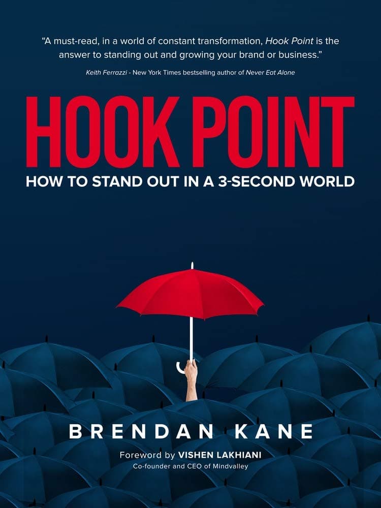 Hook Point: How to Stand Out in a 3-Second World Hardcover – 12 November 2020