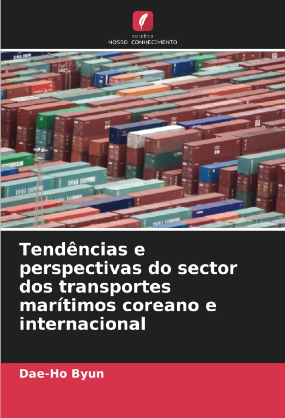 Tendncias e perspectivas do sector dos transportes martimos coreano e internacional