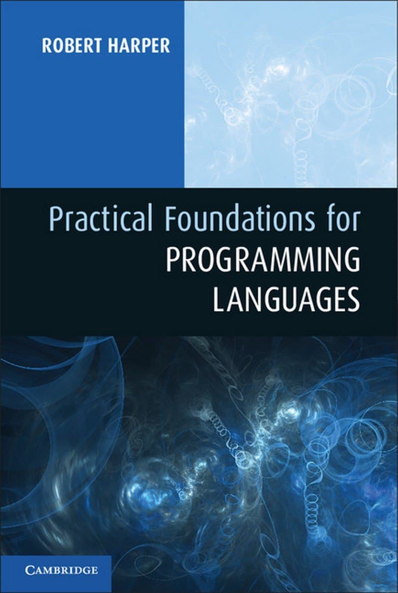 Practical Foundations for Programming Languages 1st Edition