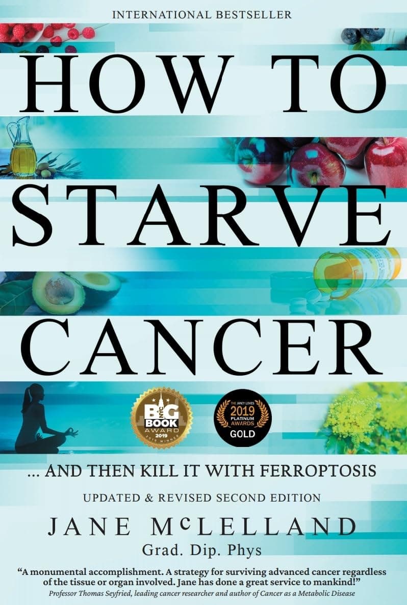 How to Starve Cancer: Without Starving Yourself Second Edition Paperback – 1 August 2021