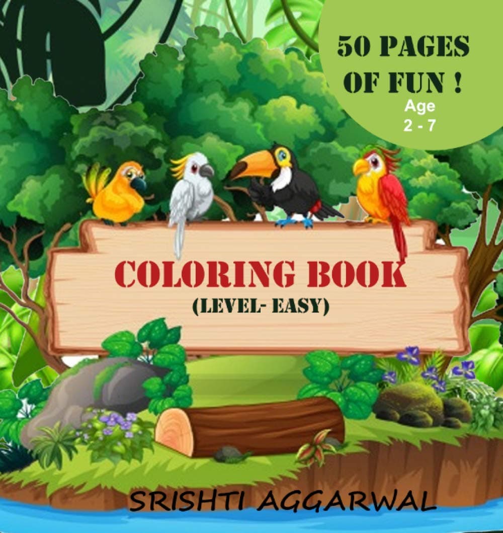 Coloring Book - Srishti Aggarwal , Age 2-7 , 50 Pages of Fun: For kids, toddlers and children (Clouds of Knowledge) Paperback – February 15, 2021