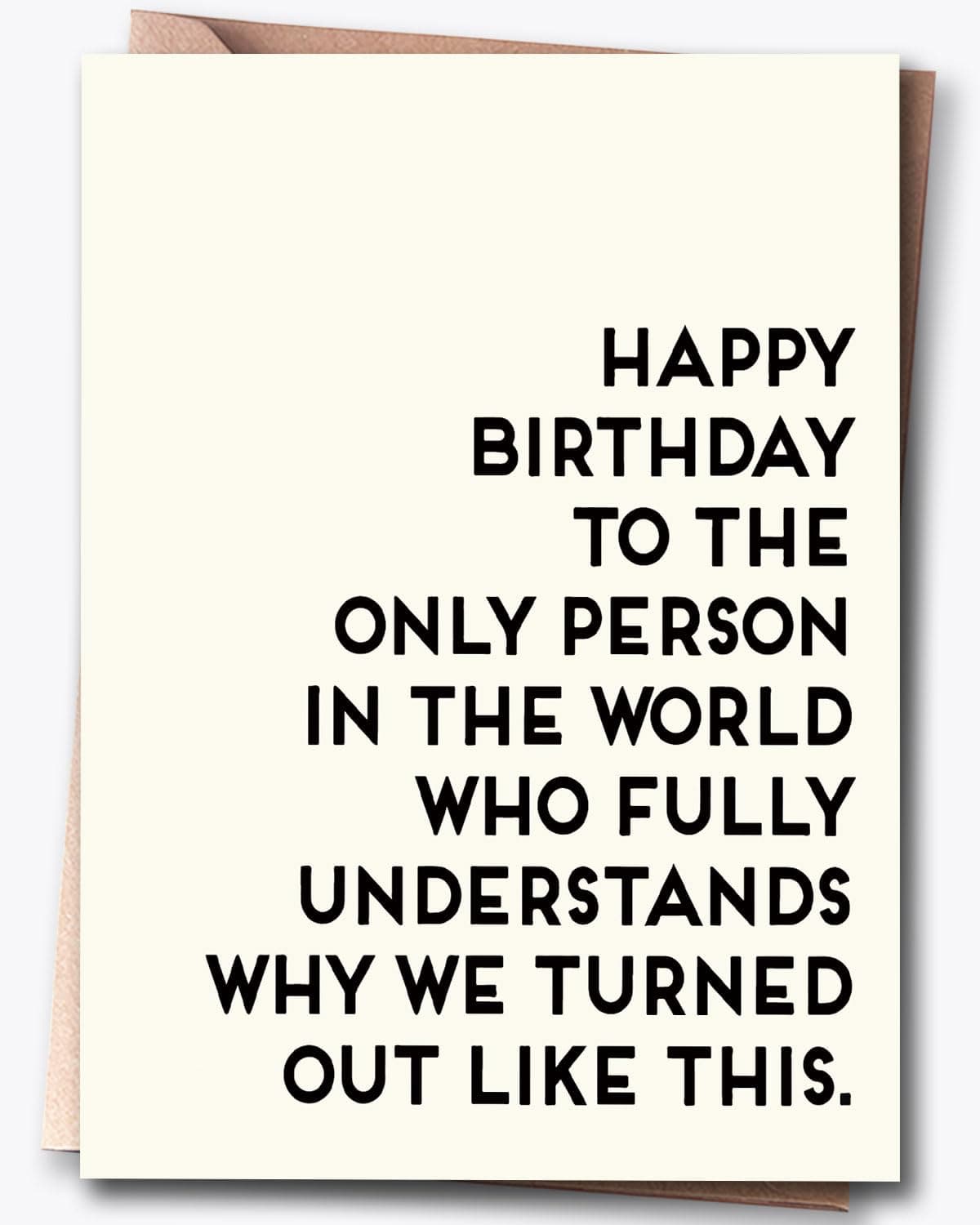 Funny Happy Birthday Cards for Sister & & Mom & Brother & Men & & Women, Best Firend, Greeting Card=7in x 5in(Folded), Envelope = 7.5in x 5.5in