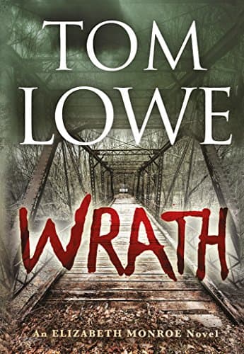 Wrath (Elizabeth Monroe Book 1) Kindle Edition