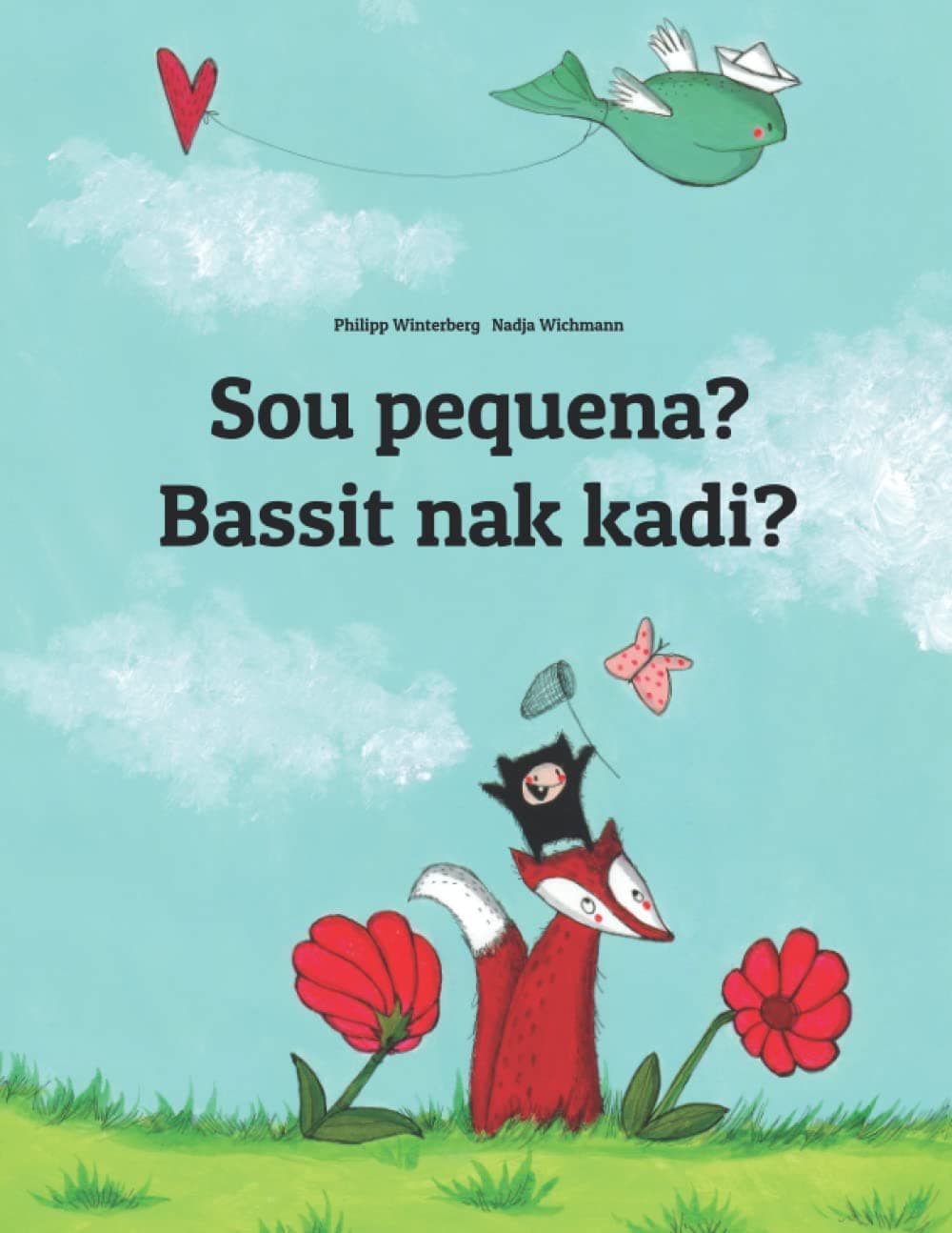 Sou pequena? Bassit ak kadi?: Brazilian Portuguese-Ilocano/Ilokano (Iloko): Children's Picture Book (Bilingual Edition)