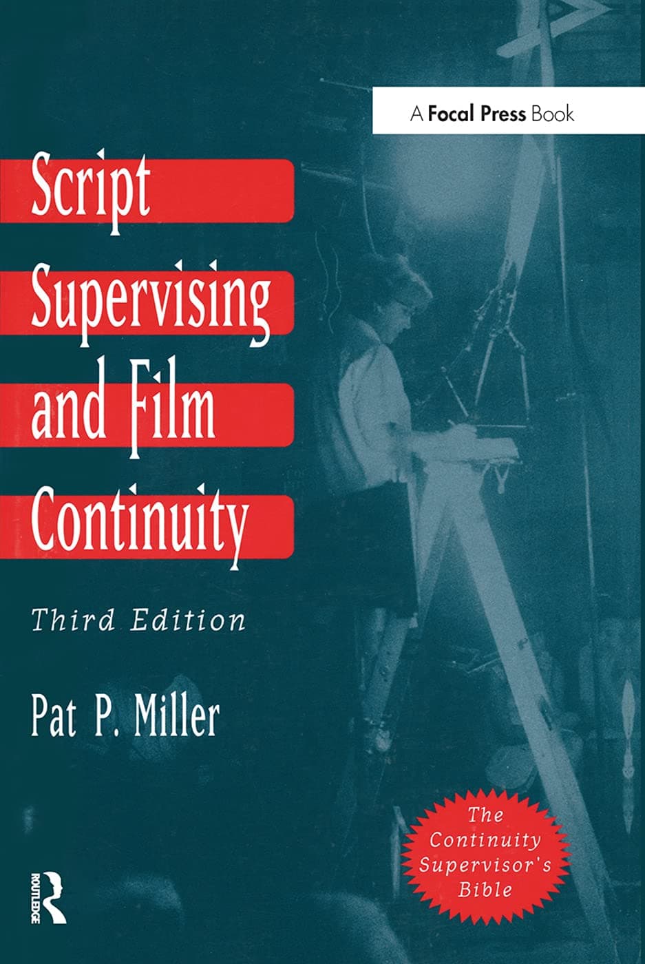 Script Supervising and Film Continuity 3rd Edition