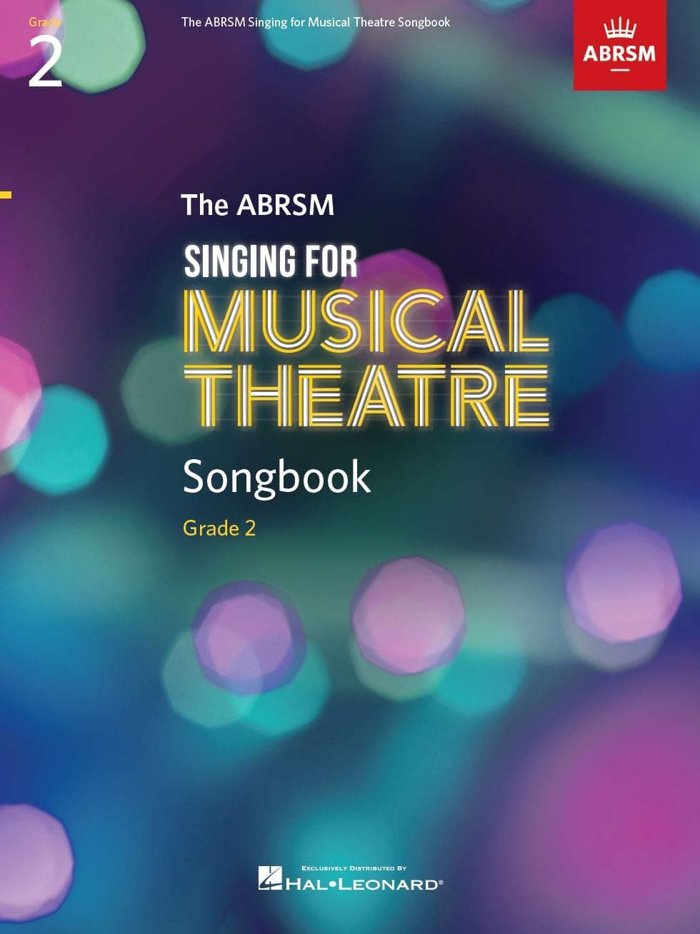 The ABRSM - Singing for Musical Theatre Songbook Grade 2 | Vocal Sheet Music for Voice and Piano | 12 Popular Songs from Musicals | Essential Collection for ABRSM Exams