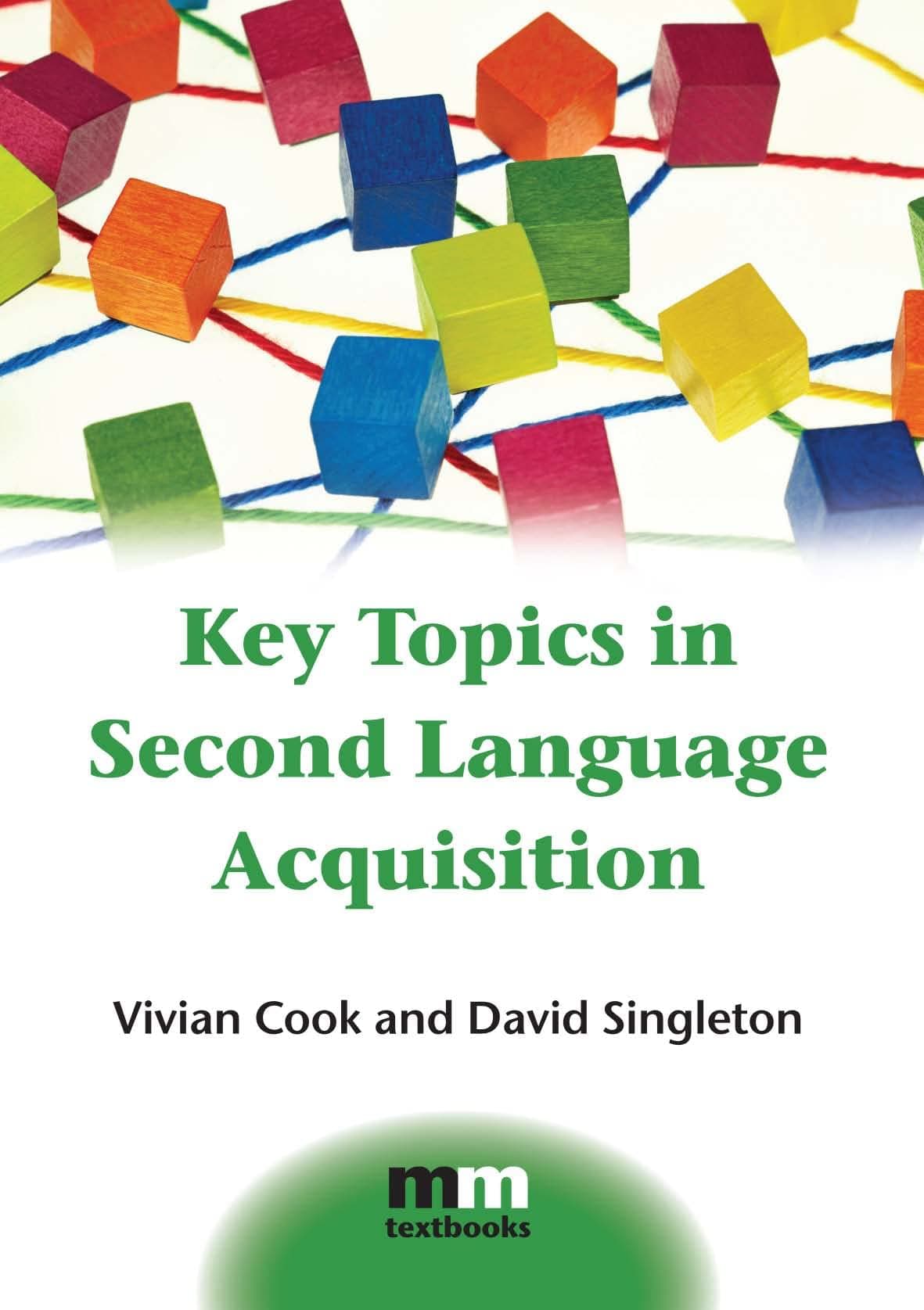 Key Topics in Second Language Acquisition (MM Textbooks, 10)