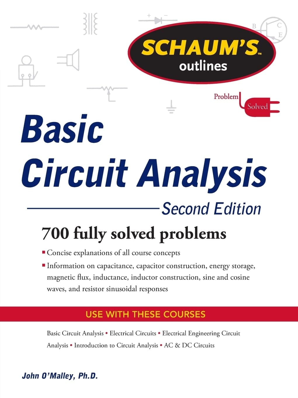 Schaum's Outline of Basic Circuit Analysis, Second Edition (Schaum's Outlines) (SCHAUMS' ENGINEERING)