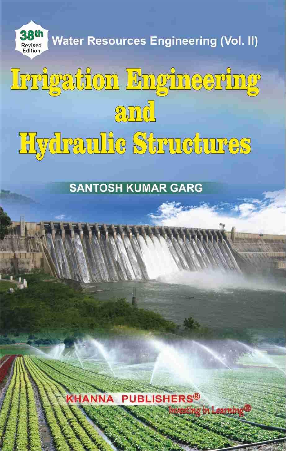 Irrigation Engineering and Hydraulic Structures