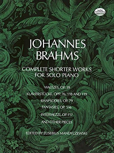 Johannes BrahmsComplete Shorter Works for Solo Piano (Dover Classical Piano Music)