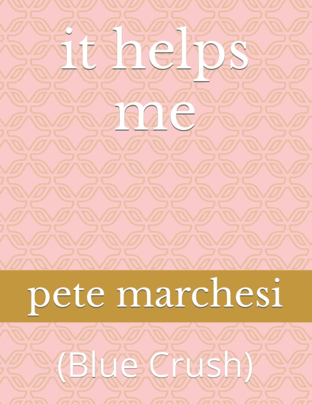 it helps me: (Blue Crush)