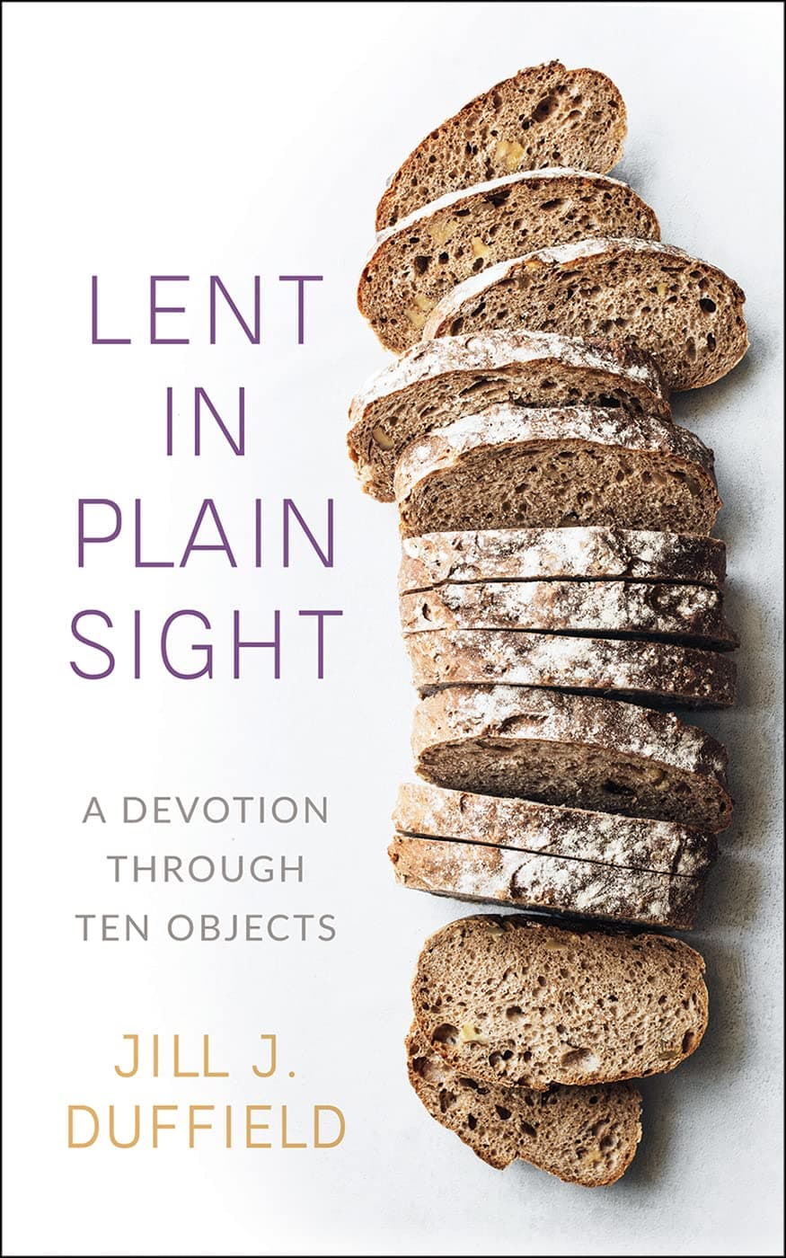 Westminster John Knox Press Lent in Plain Sight: A Devotion through Ten Objects