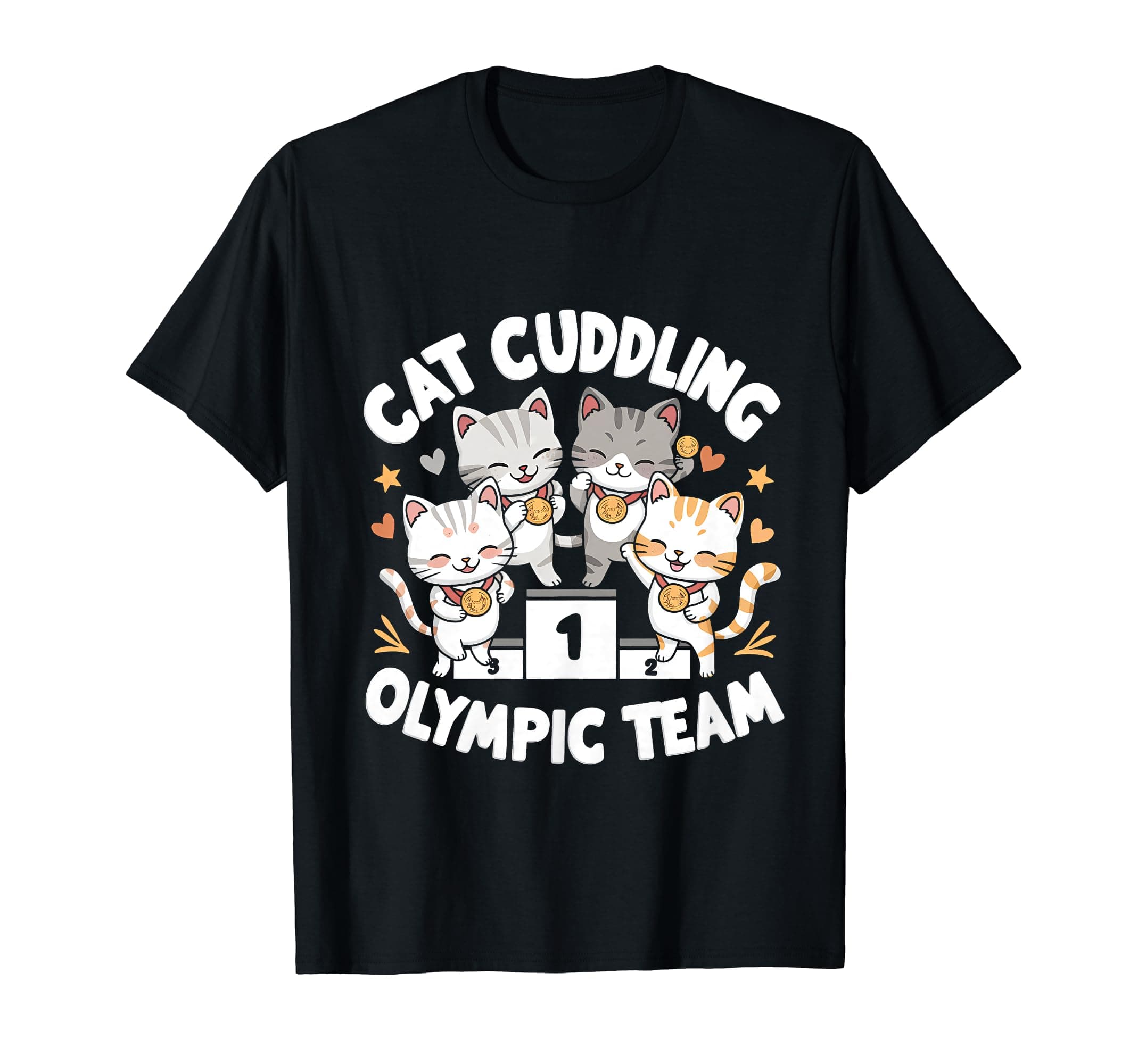 Funny Cat Quote Cat Cuddling Olympic Team Cool men women T-Shirt