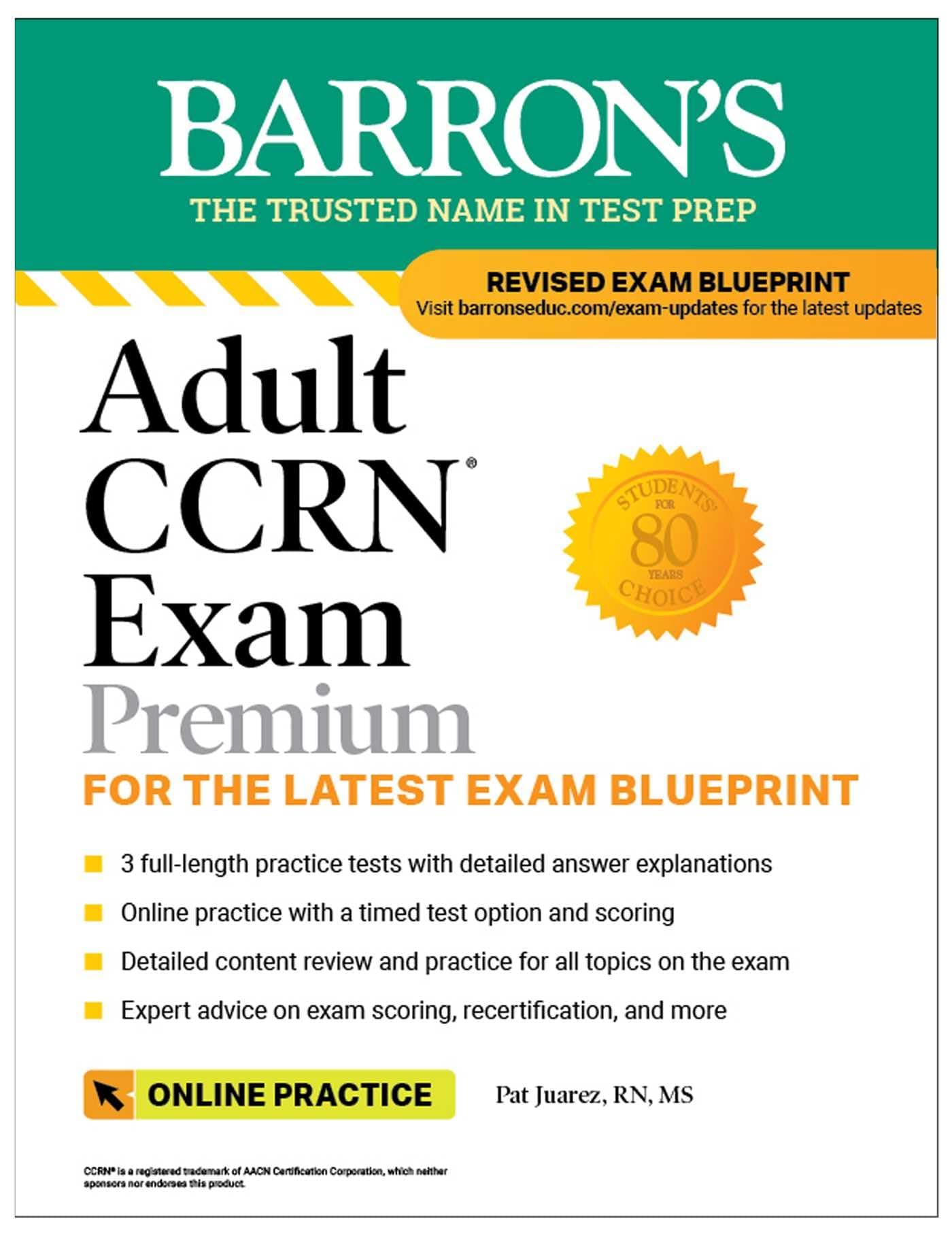 Adult CCRN Exam Premium: Study Guide for the Latest Exam Blueprint, Includes 3 Practice Tests, Comprehensive Review, and Online Study Prep