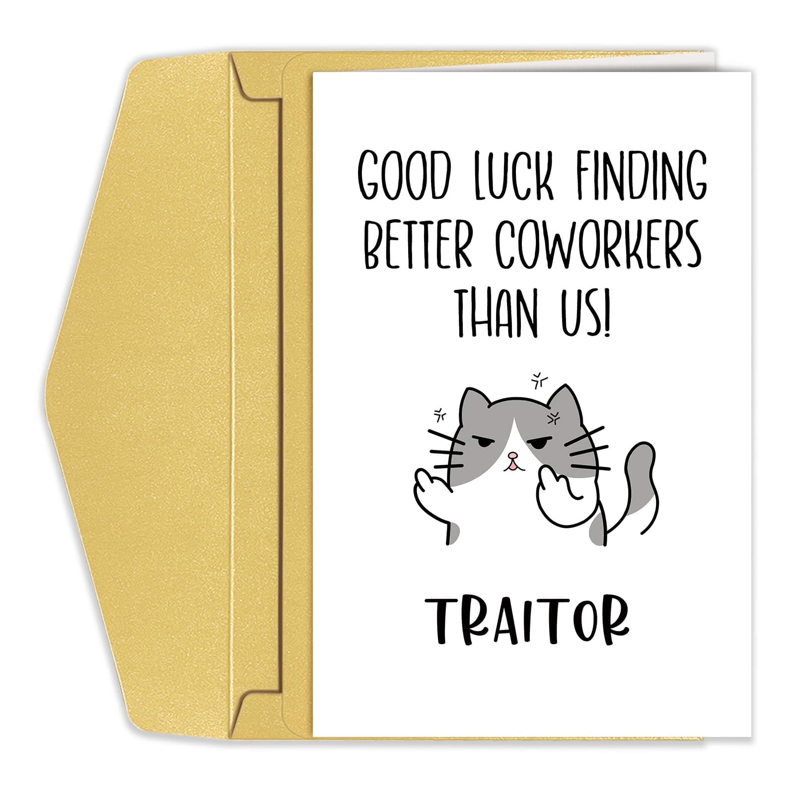 Funny Leaving Card for Men Women, Humorous Leaving Card for Coworkers, Traitor Going Away Card for Him Her, Goodbye Card for Coworker Leaving