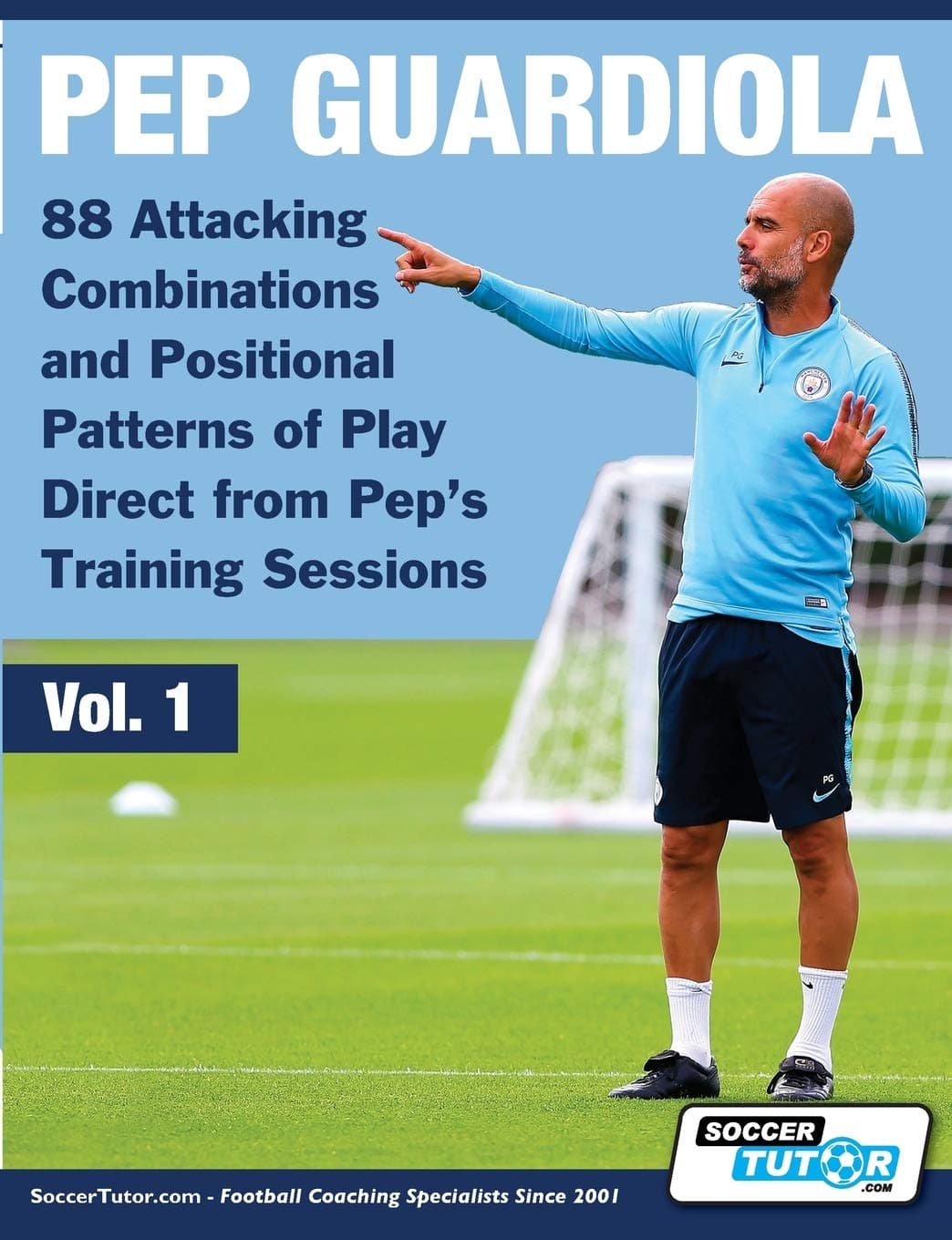 - Pep Guardiola - 88 Attacking Combinations and Positional Patterns of Play Direct from Pep's Training Sessions: including The Isle Of Axholme Joint Railway plus Witton & Elsham.