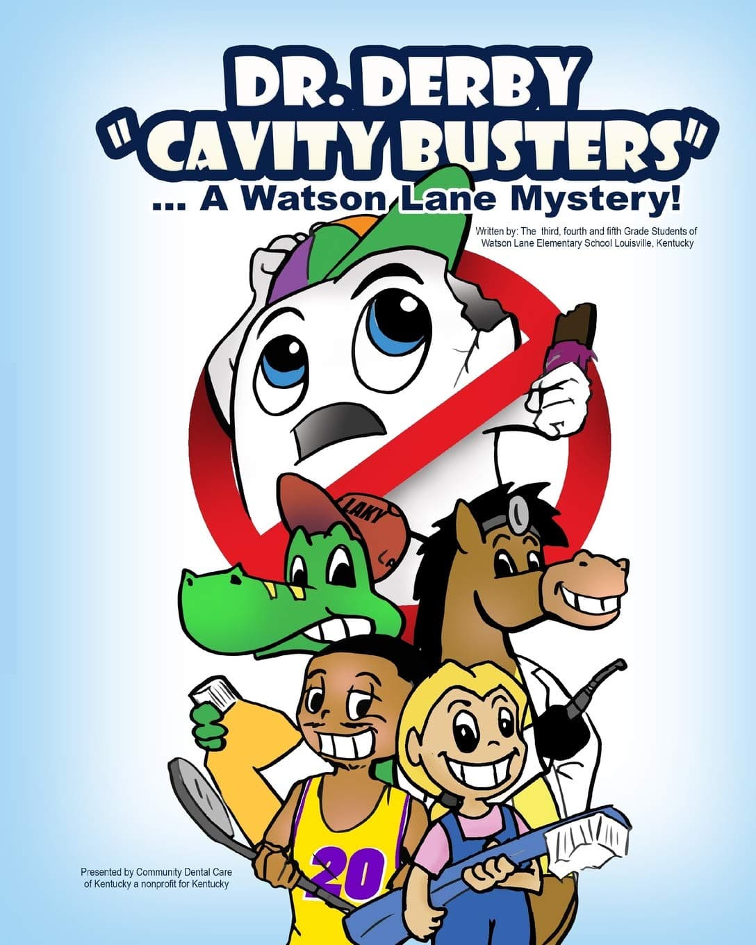 Dr. Derby "The Cavity Buster": A Watson Lane Mystery!