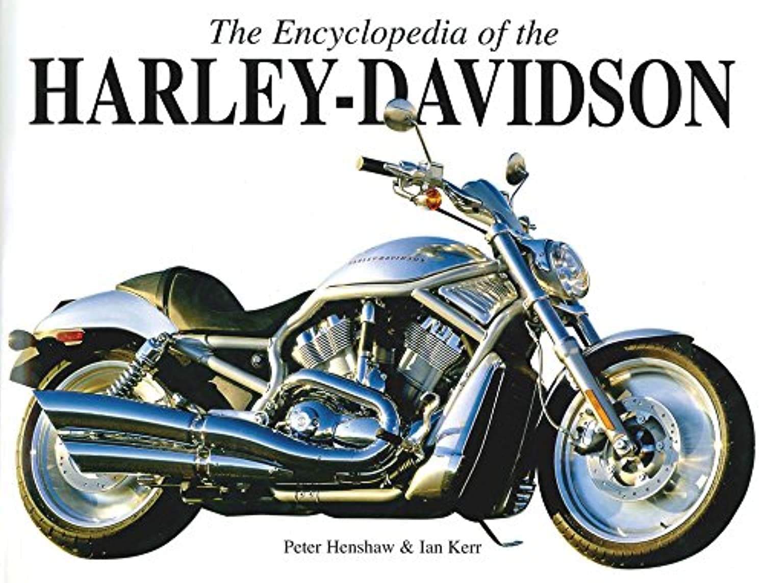 The Encyclopedia of the Harley Davidson