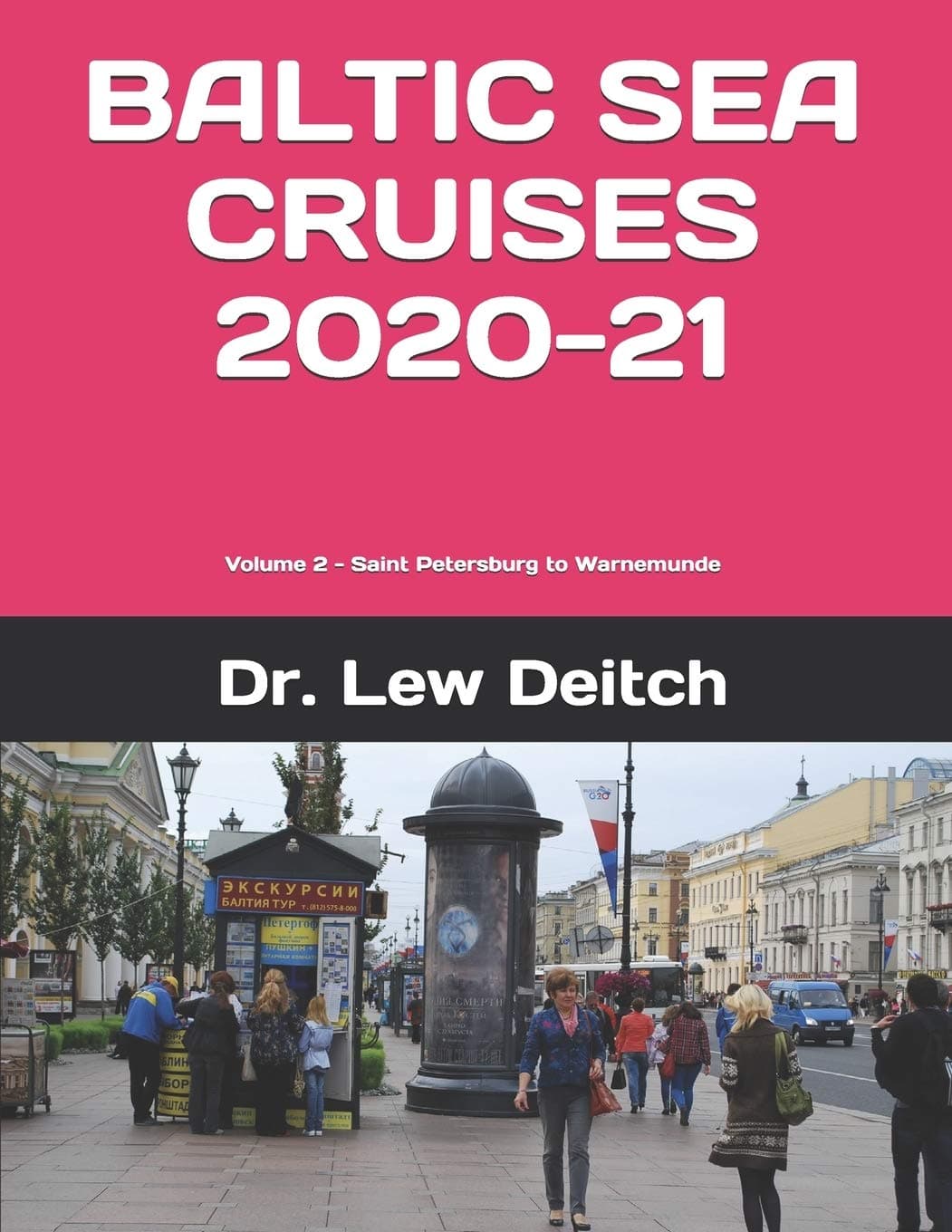 BALTIC SEA CRUISES 2020-21: Volume 2 - Saint Petersburg to Warnemunde