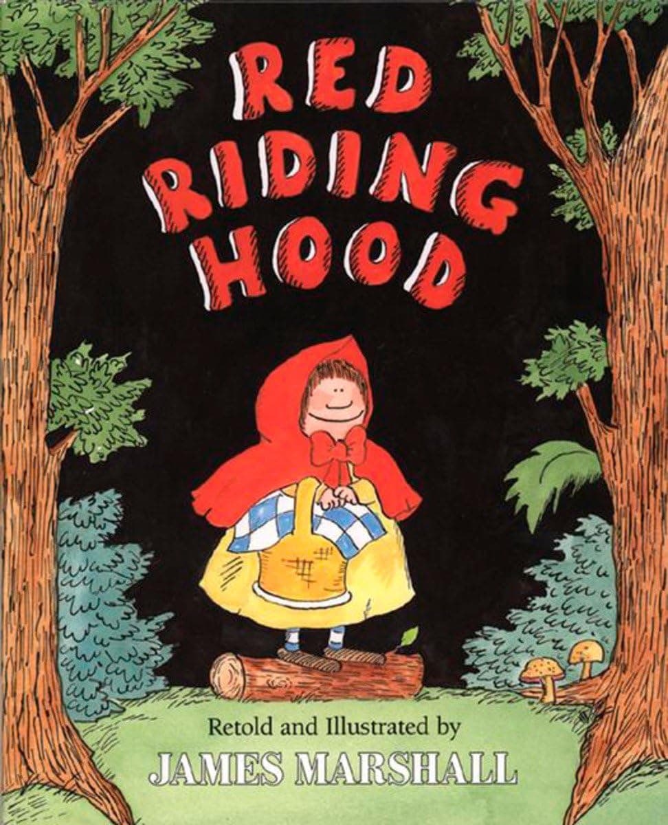 Red Riding Hood (retold by James Marshall)