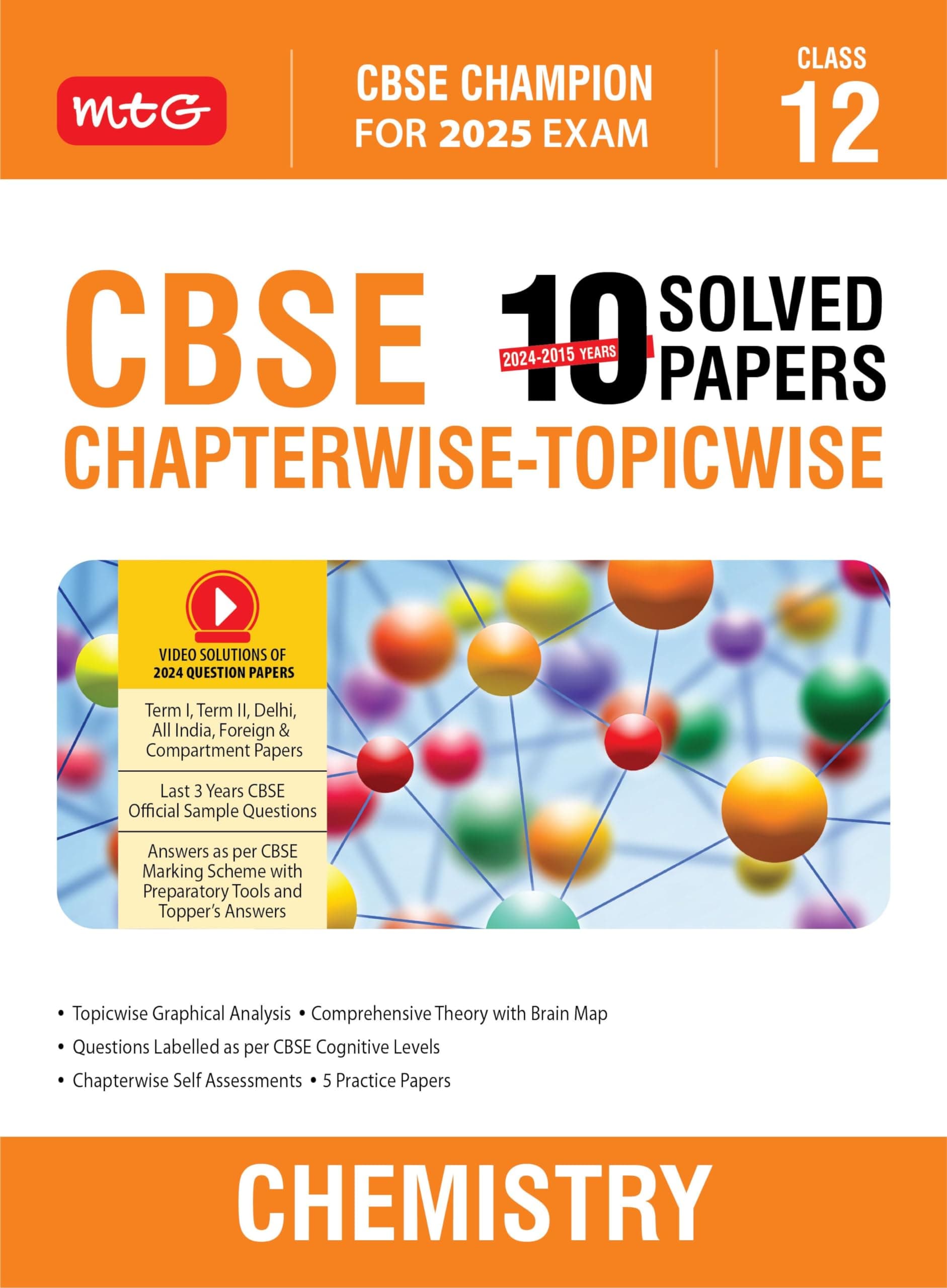 MTG CBSE 10 Years (2024-2015) Chapterwise Topicwise Solved Papers Class 12 Chemistry Book - CBSE Champion For 2025 Exam | CBSE Question Bank With ... Solution of PYQs (Based on Latest Pattern)