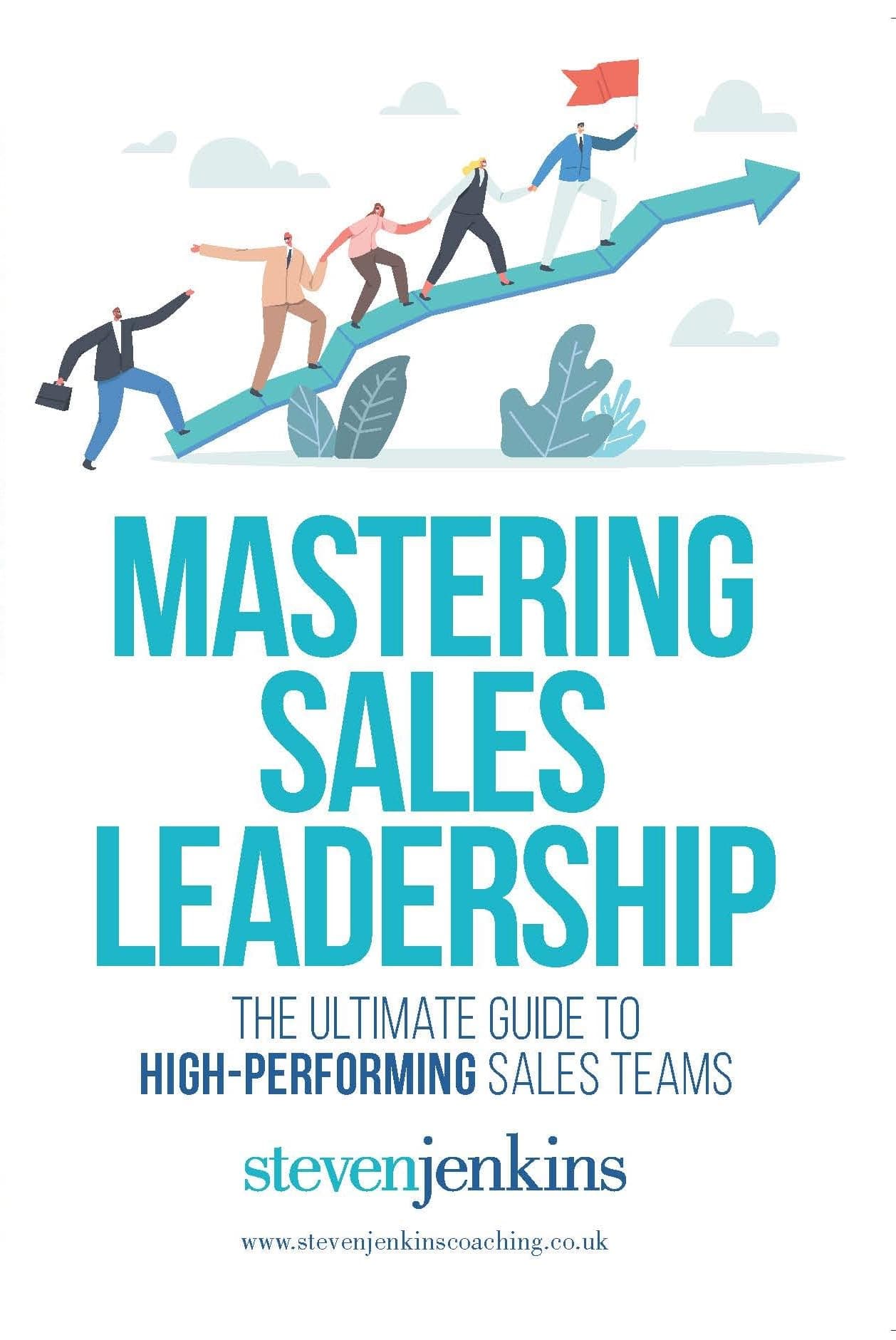 Mastering Sales Leadership