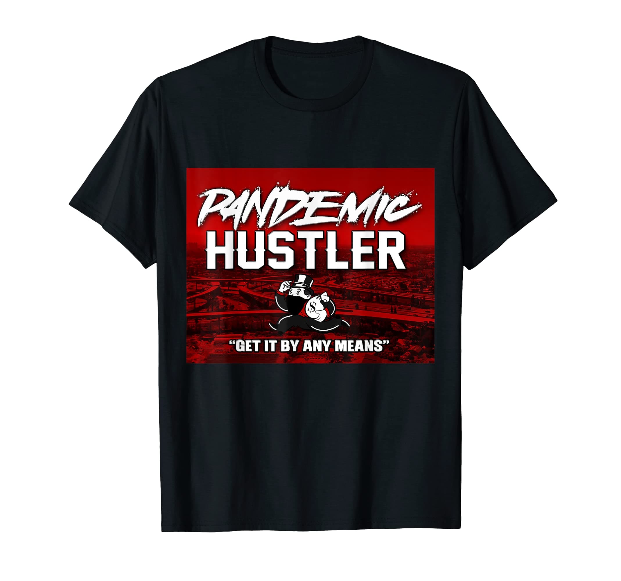HustlerPandemic Hustler T-Shirt