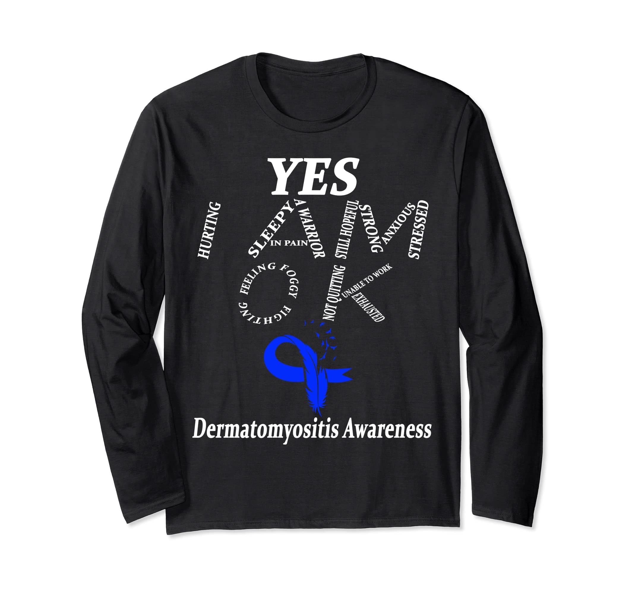 I Wear Blue For Dermatomyositis Awareness Warrior Long Sleeve T-Shirt
