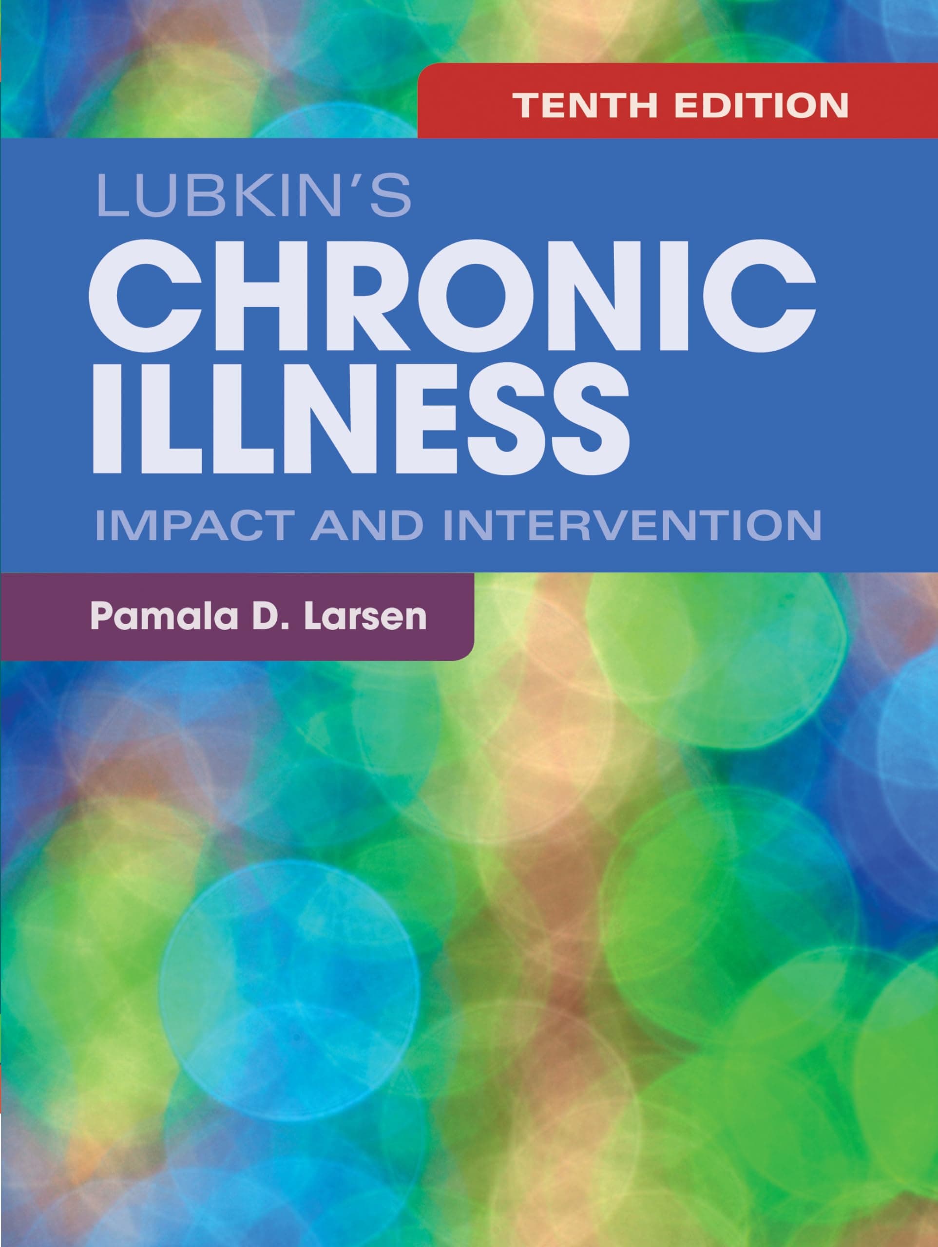 Lubkin's Chronic Illness: Impact and Intervention 10th Edition