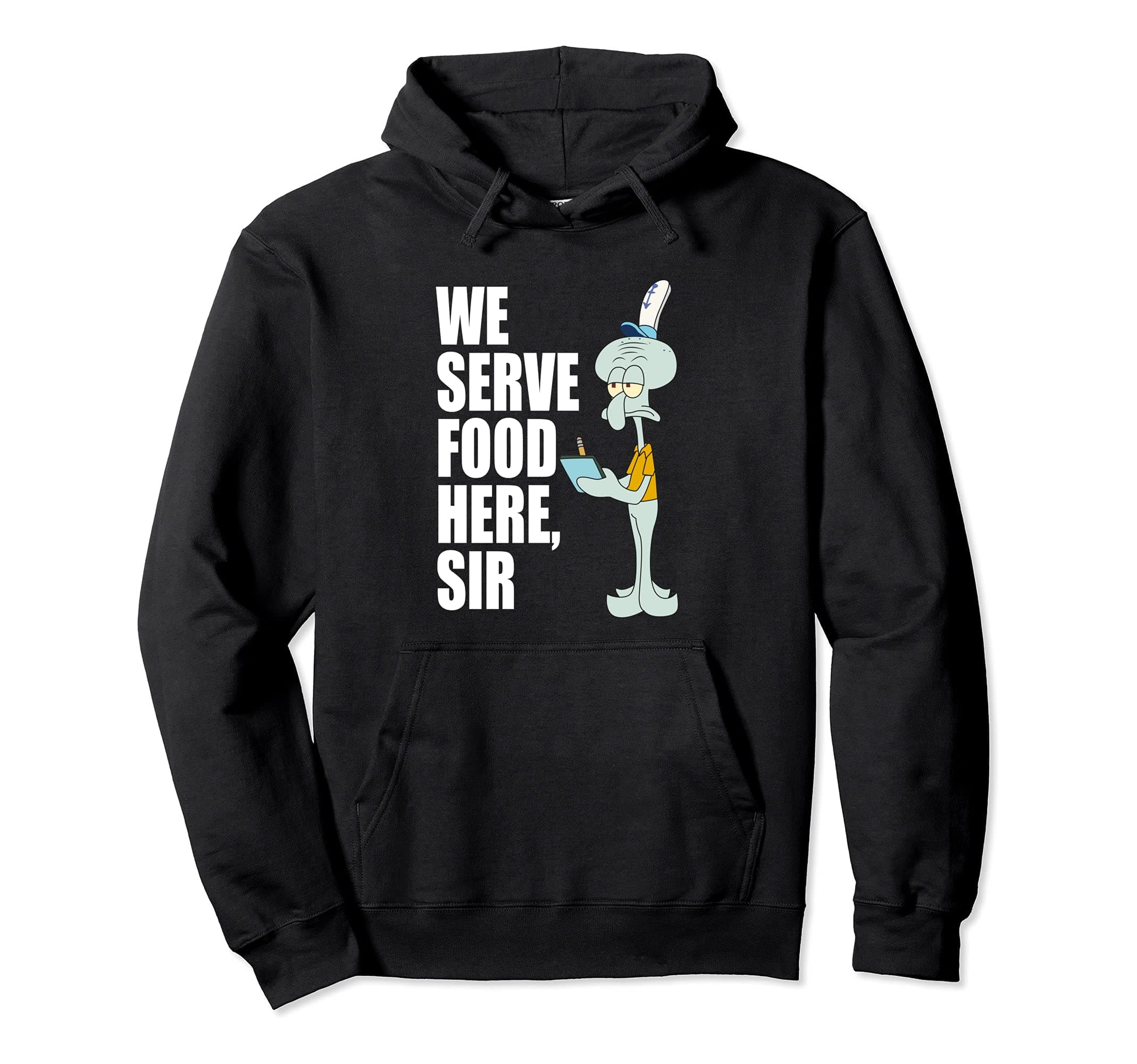 Mademark x SpongeBob SquarePants - Squidward - We Serve Food Here, Sir Pullover HoodieOEKO-TEX STANDARD 100