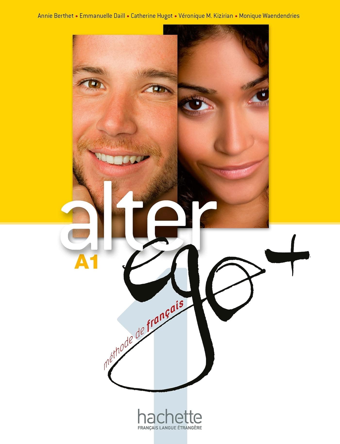 Alter Ego + 1 Textbook + CD ROM: Livre de l'eleve + CD-ROM A1 + Parcours digital