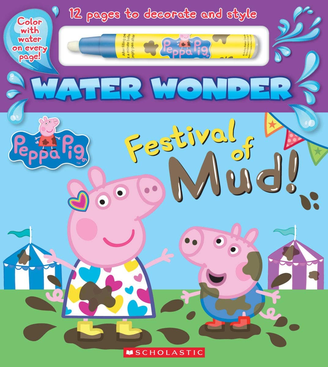 Scholastic Festival of Mud! (a Peppa Pig Water Wonder Storybook)