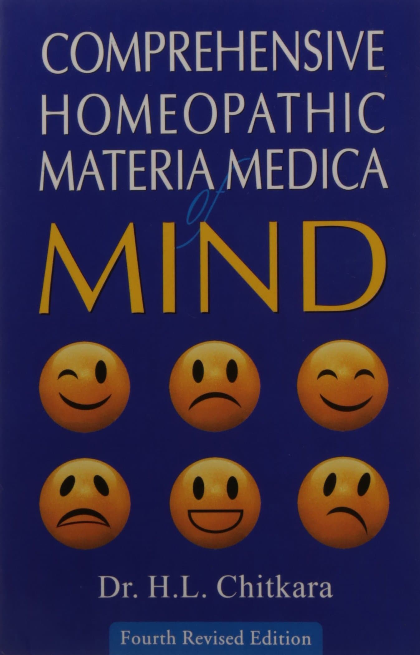 Comprehensive Homoeopathic Materia Medica of Mind - 4th Revised Edition