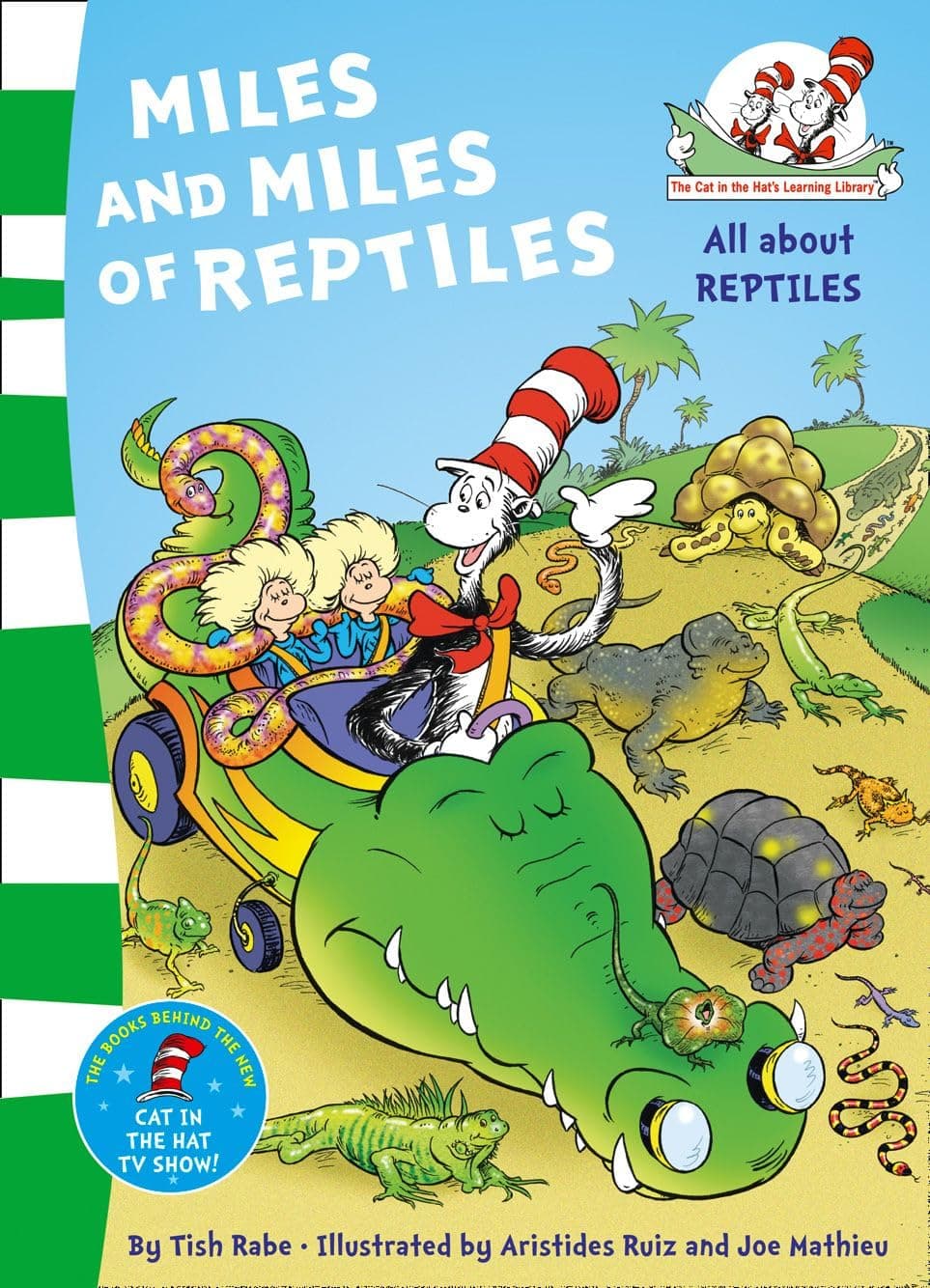 Miles and Miles of Reptiles (The Cat in the Hat’s Learning Library) Paperback – Import, January 1, 2011