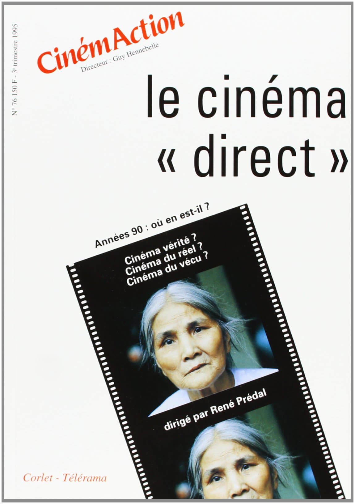 CinémAction n°76 ? Le cinéma direct (French Edition)