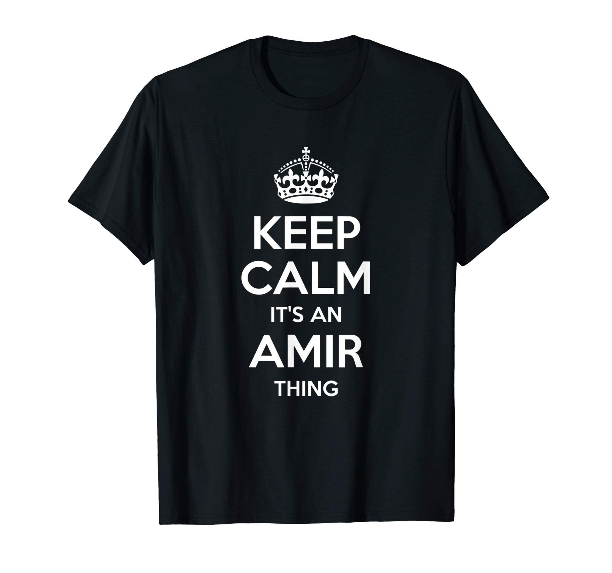 AMIR Gift Name Keep Calm Funny Personalized Joke Men T-Shirt