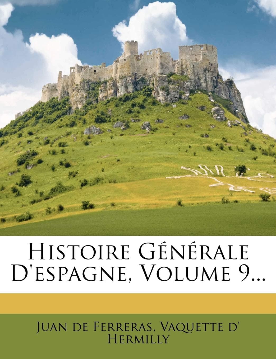 Histoire Generale D'Espagne, Volume 9...