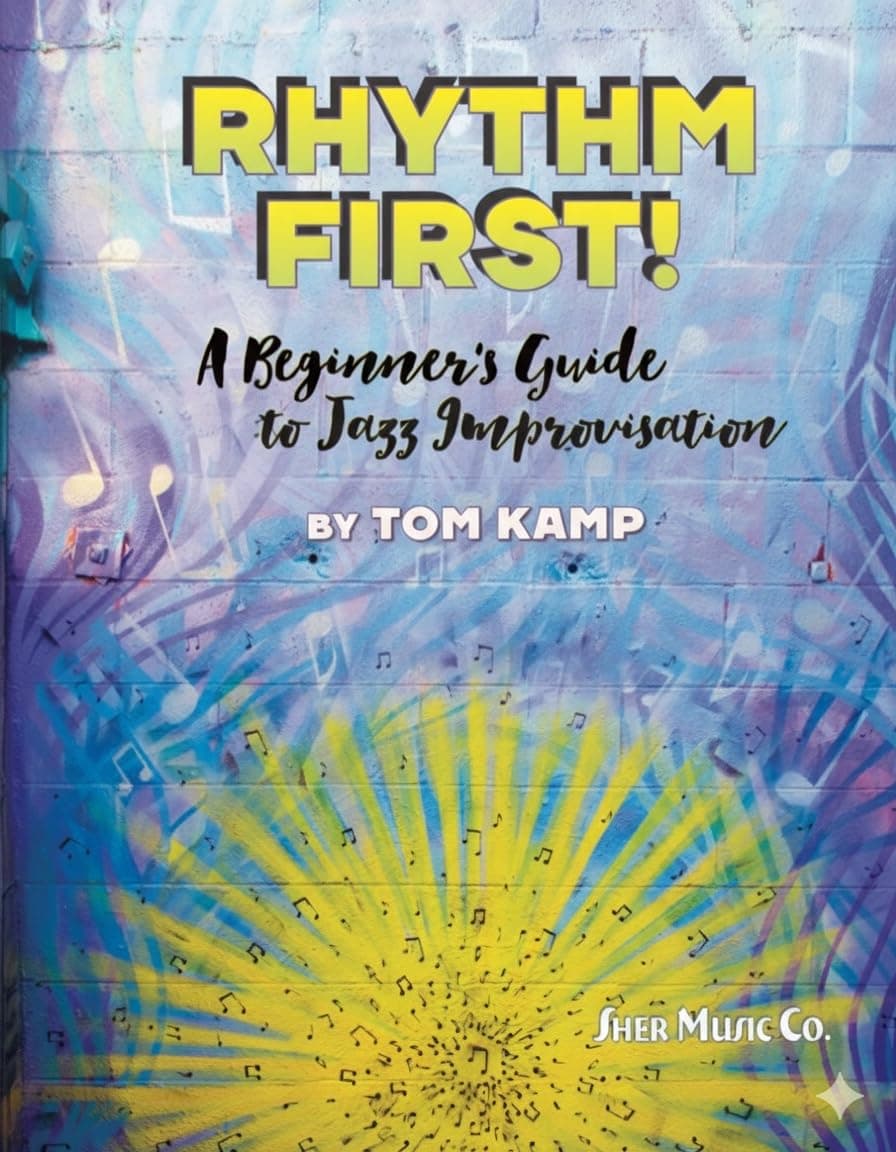 Rhythm First!: A Beginner's Guide to Jazz Improvisation Spiral-bound – January 1, 2016