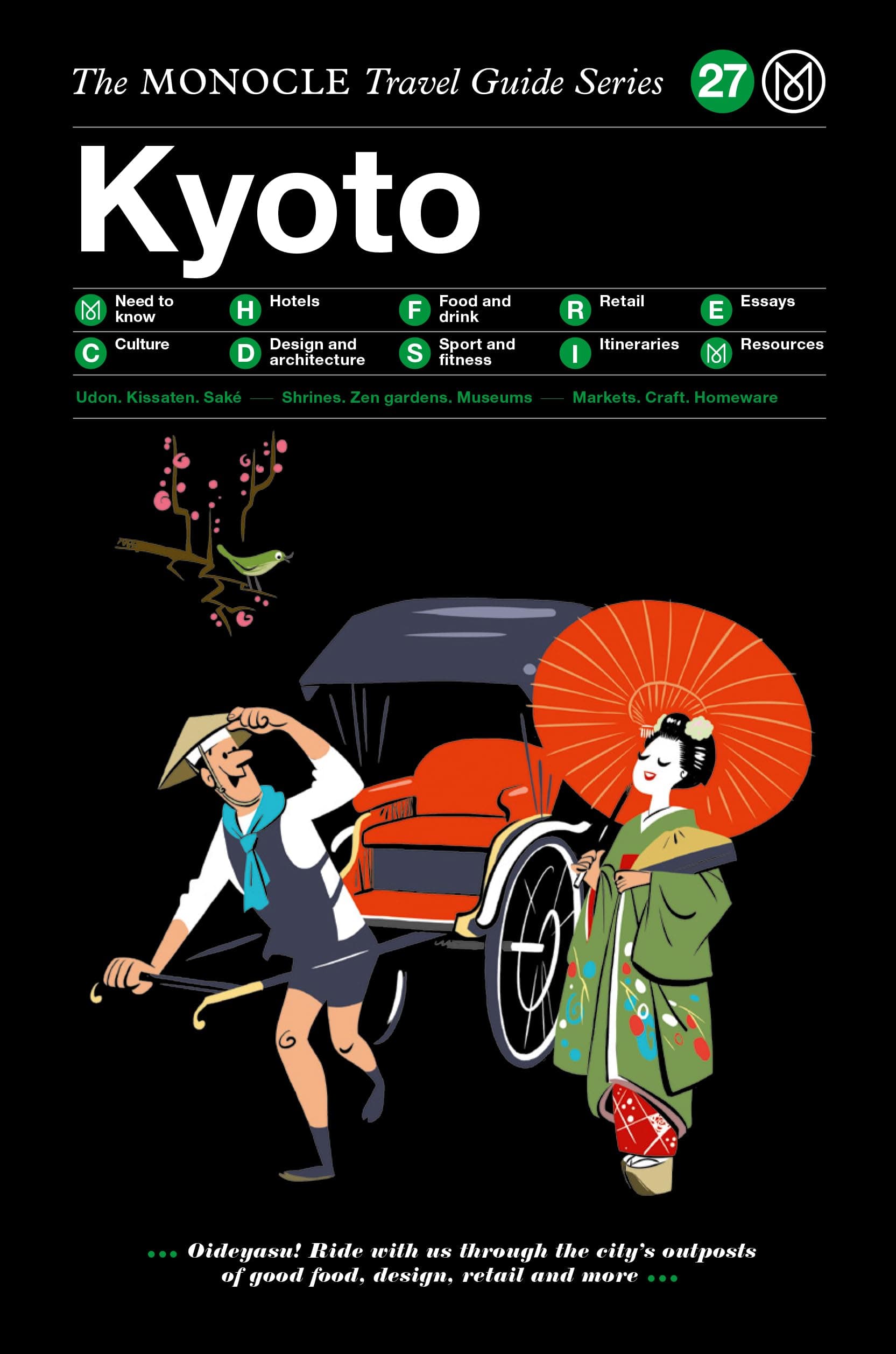 The Monocle Travel Guide to Kyoto: The Monocle Travel Guide Series Hardcover – 6 Dec. 2017