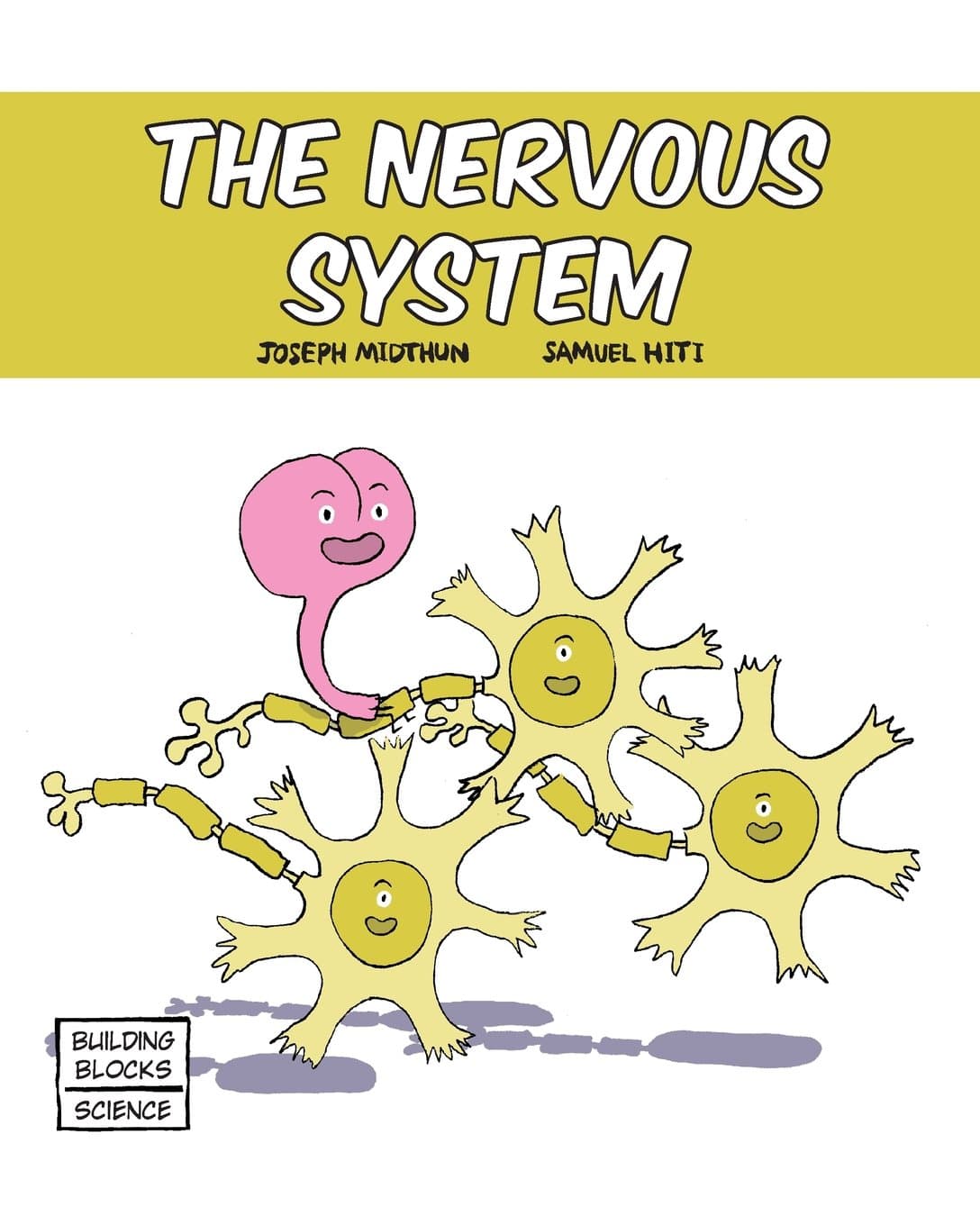 The Nervous System (Building Blocks of Life Science 1/Soft Cover) Paperback – June 1, 2016