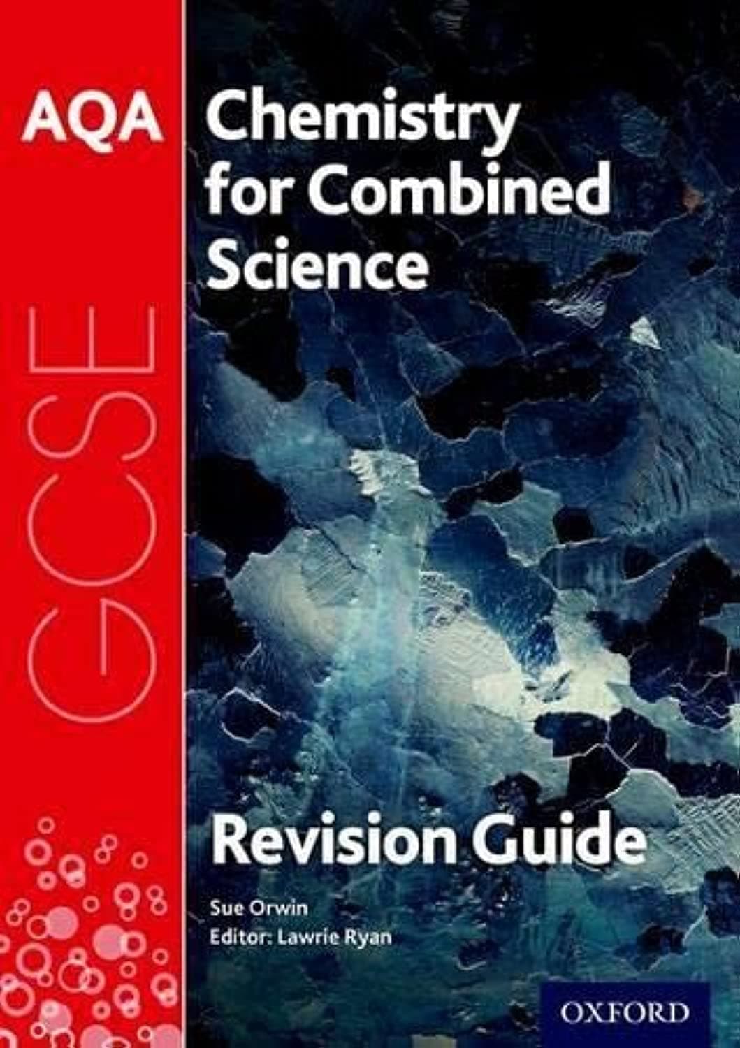 AQA Chemistry for GCSE Combined Science: Trilogy Revision Guide (AQA GCSE Science 3rd Edition)