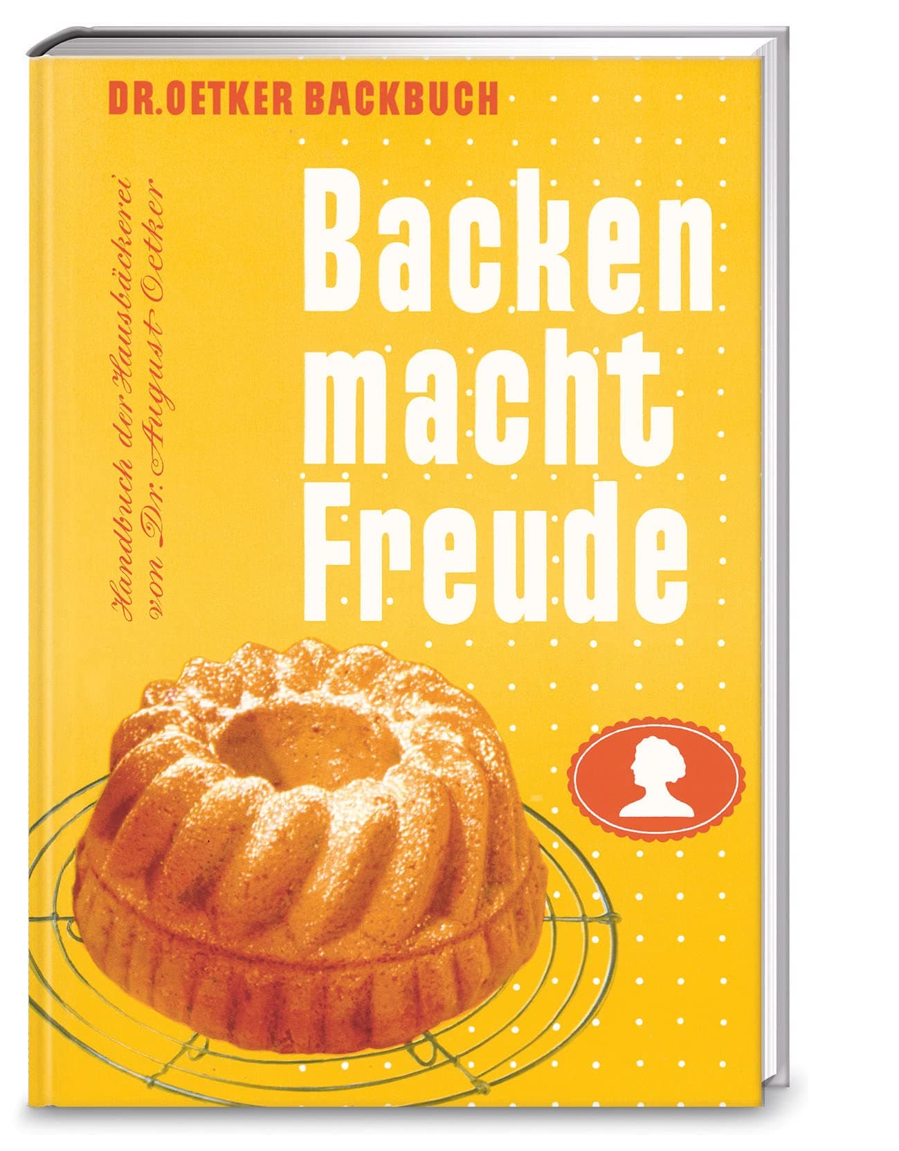 Backen macht Freude - Reprint 1952 Paperback – November 1, 2016