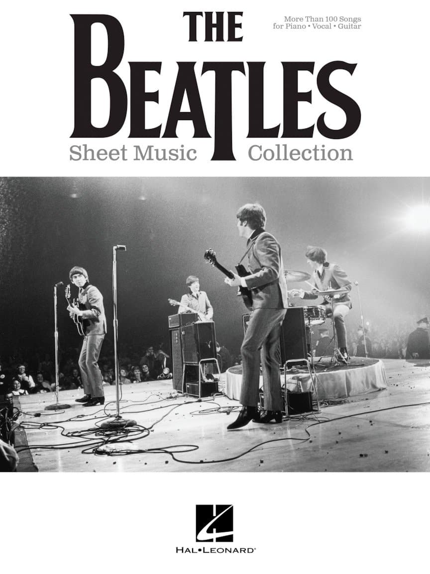 The Beatles Sheet Music Collection | Piano/Vocal/Guitar Songbook with Chords and Lyrics | Over 100 Classic Beatles Song Arrangements | Music Book for Beginners, Teachers, and Fans