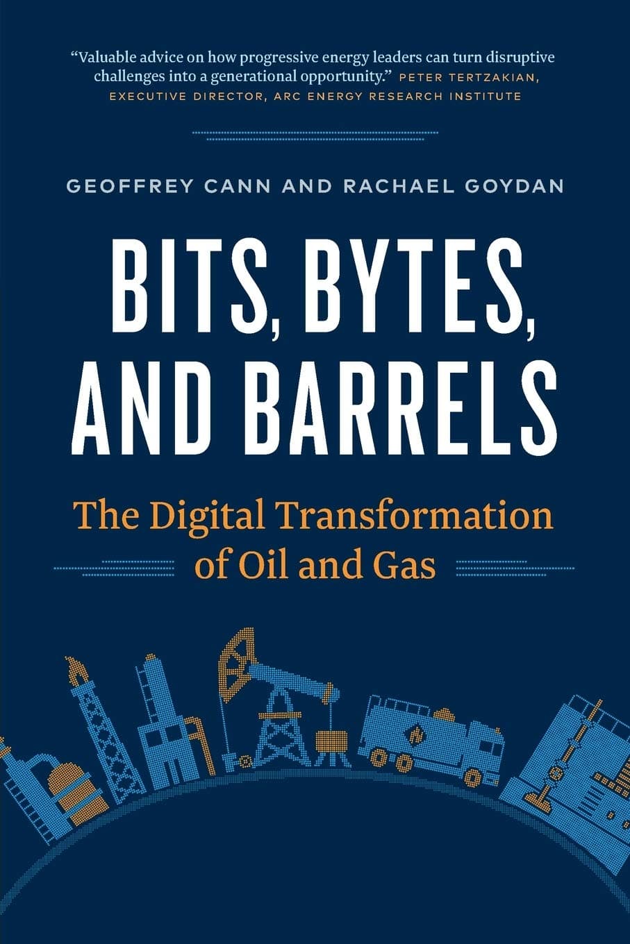 Bits, Bytes, and Barrels: The Digital Transformation of Oil and Gas Paperback – January 8, 2019