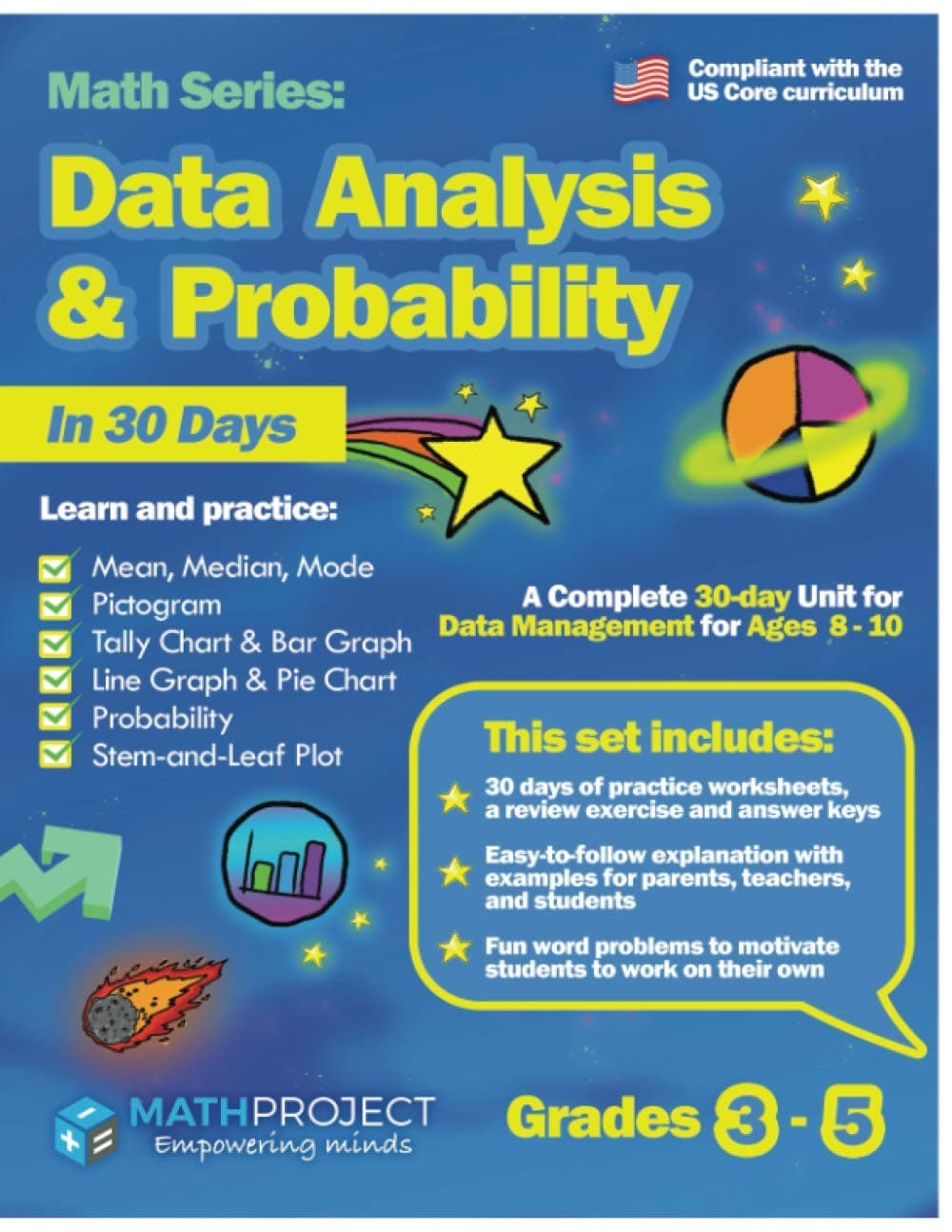 Data Analysis and Probability for Grades 3-5 OR ages 8-10: Mean, Median, Mode | Pictogram | Tally Chart | Bar Graph | Line Graph | Pie Chart | ... and leaf Graph: Math Series by Math Project