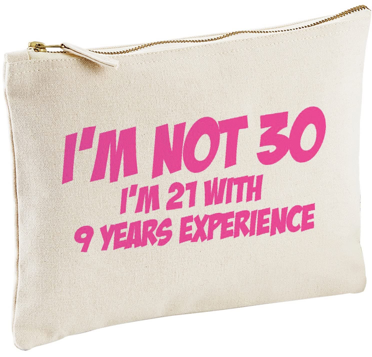 Lolmugs I'm Not 30, 30th Birthday Cotton Make-Up Gift Bag