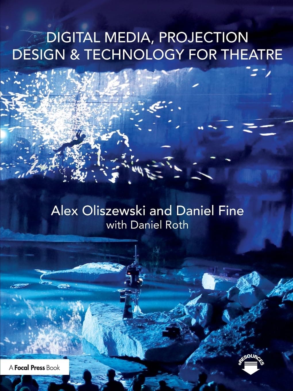 Digital Media, Projection Design, and Technology for Theatre Paperback – 2 April 2018